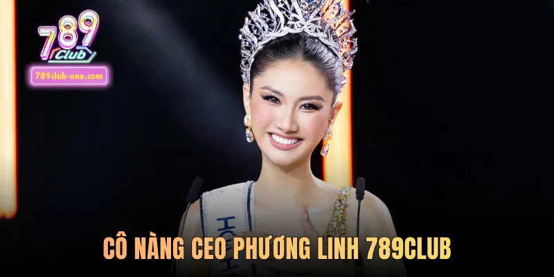Cô nàng CEO Phương Linh 789club