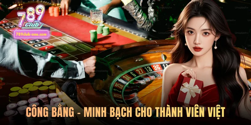 Công bằng – minh bạch cho thành viên Việt