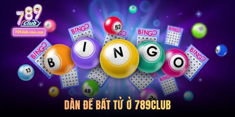 Dàn đề bất tử ở 789club