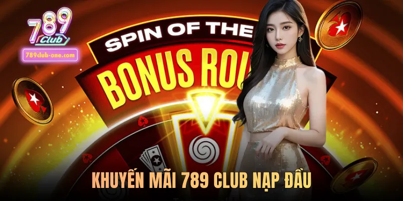 Khuyến mãi 789 club nạp đầu