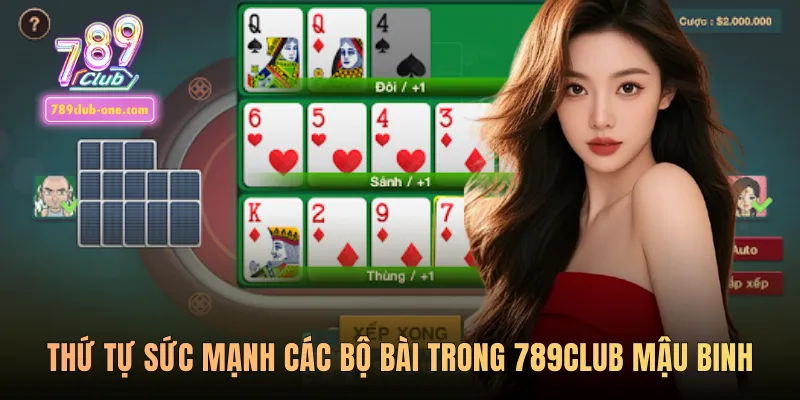 Thứ tự sức mạnh các bộ bài trong 789club mậu binh