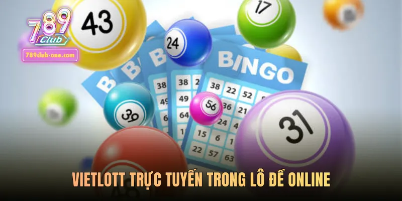 Vietlott trực tuyến trong lô đề online